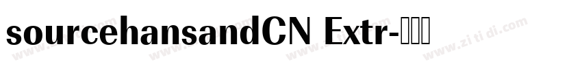 sourcehansandCN Extr字体转换 sourcehansandCN Extr字体转换